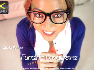 Natalia Forrest - Funding Favours:Pt2 - Sexy Videos - WankitNow